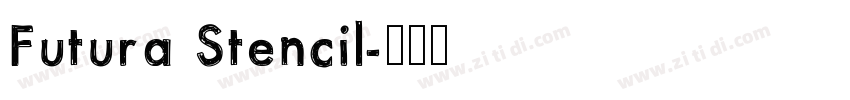 Futura Stencil字体转换